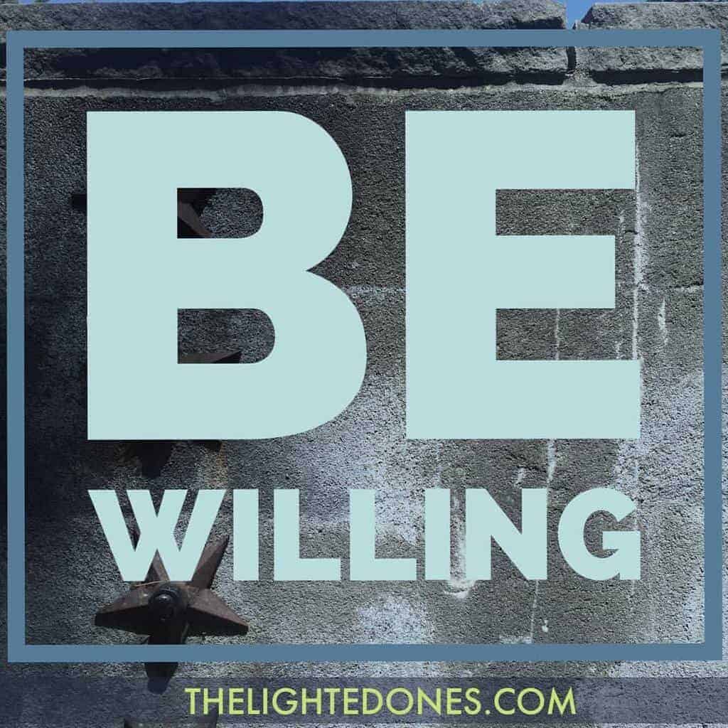 Be Willing