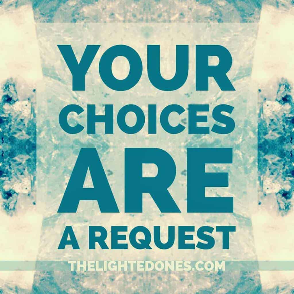 Featured image for “Your Choices Are A Request”