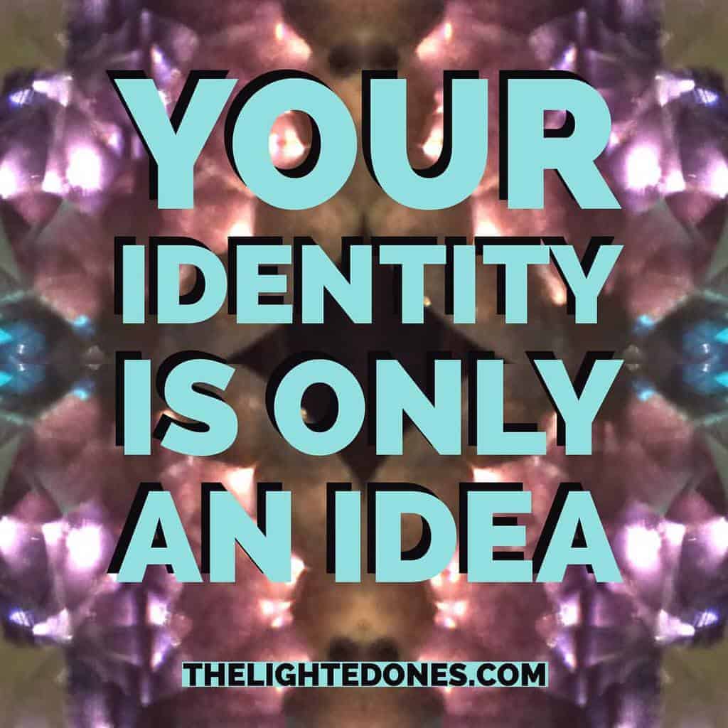Featured image for “Your Identity is Only an Idea”