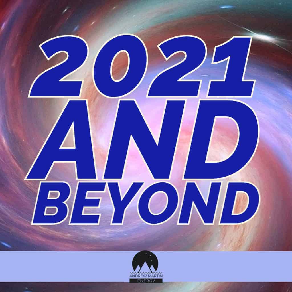 Featured image for “2021 and Beyond”