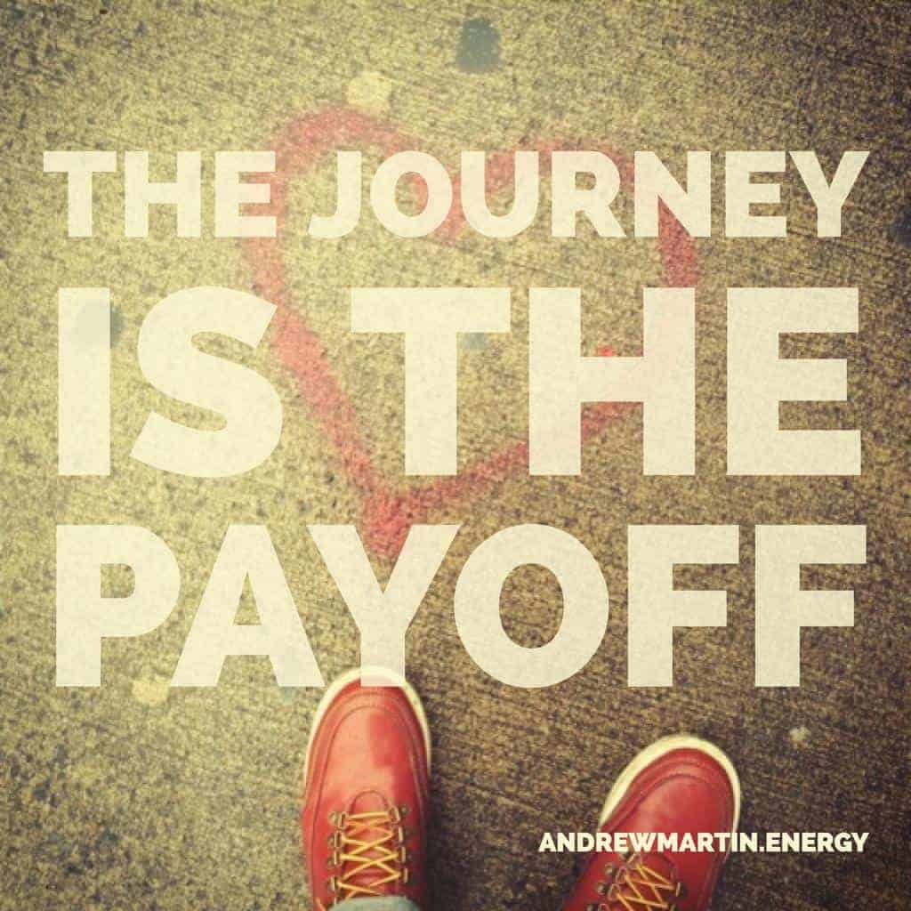 Featured image for “The Journey is the Payoff”