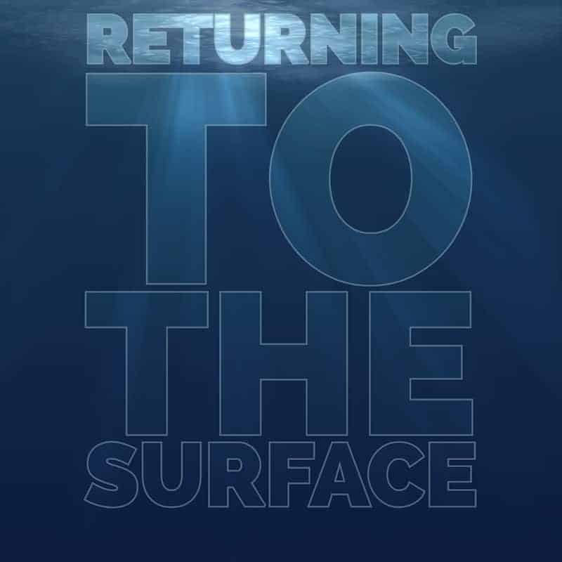 Featured image for “Return to the Surface”