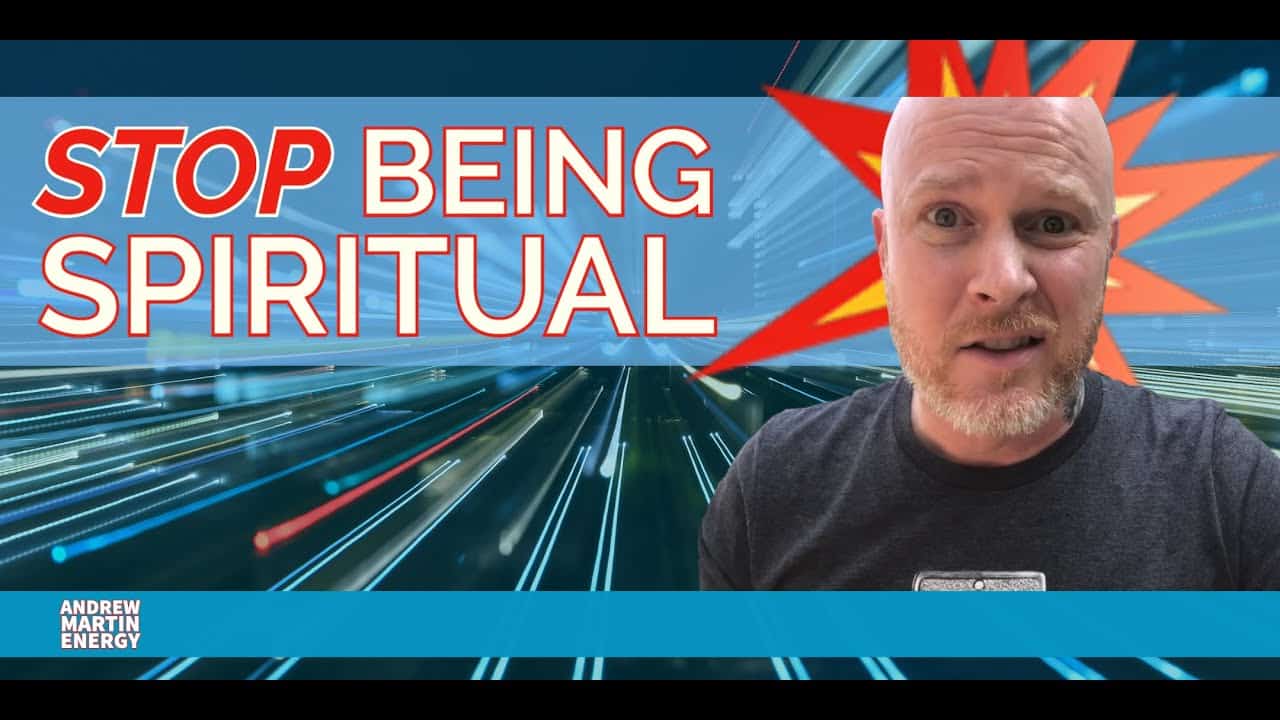 Featured image for “Stop Being Spiritual”